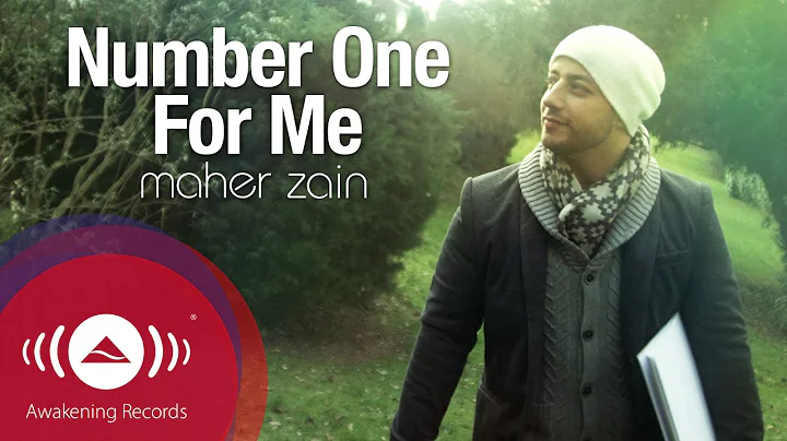 Maher Zain - Number One For Me (Official Music Vid...
