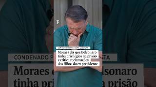 Moraes diz que Bolsonaro tem privilégios na prisão e critica reclamações dos filhos do ex-presidente