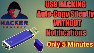 How to Make Usb Hacking Pendrive Auto-Copy Silently Without Notifications