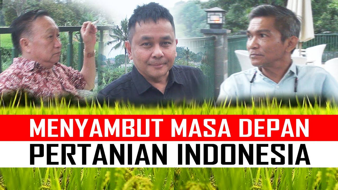 Menyambut Masa Depan Pertanian Indonesia