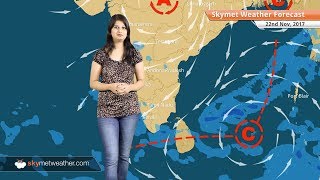 Weather Forecast for Nov 22: Rain in Chennai, Tamil Nadu, Kerala, Karnataka, Goa