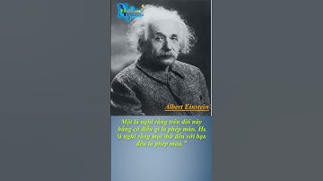 Câu nói của Albert Einstein | Ngẫm mà thấm #ngẫm_mà_thấm