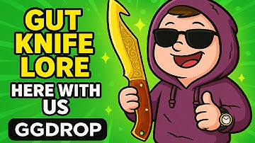 GUT KNIFE LORE HERE WITH US - GGDROP
