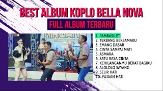 Download Lagu BEST ALBUM DANGDUT KOPLO BELLA NOVA TERBARU MP3