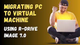 How To Migrate Computer To Virtual Machine Using Rdrive Image System Deployment 70