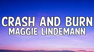 Video thumbnail of "Maggie Lindemann – Crash And Burn (Lyrics Video)"