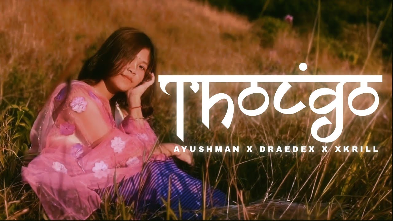 Thoigo  Official Music Video  XKRILL1  x draedex37  x Ayushman sinha