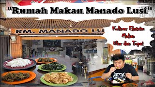 Rumah Makan Manado Lusi,  Kuliner Ekstrim dan Anti Mainstream di Kota Pontianak