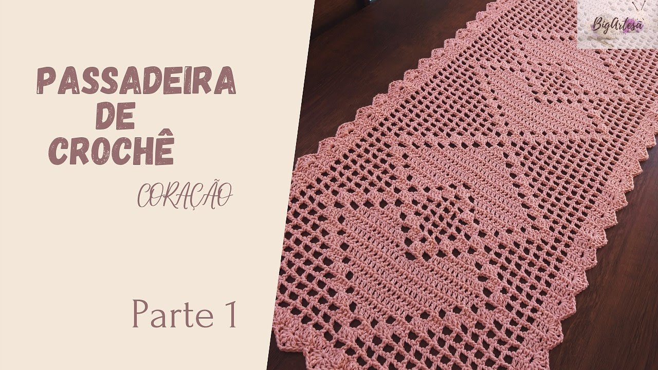Passadeira de Crochê - CORAÇÃO (Parte1)