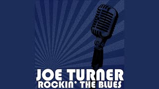 Video thumbnail of "Big Joe Turner - Corrine, Corrina"