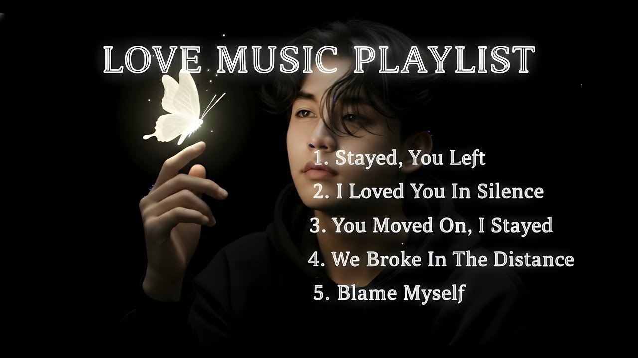 Love & Melancholy 💔 | Romantic Songs Playlist