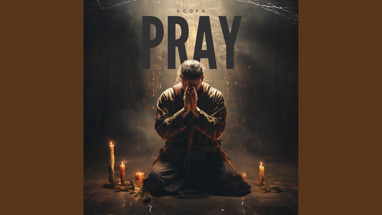 Watch Pray on YouTube Watch Pray on YouTube