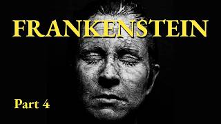 Frankenstein by Mary Shelley | Full Audiobook | Part 4 (of 10)