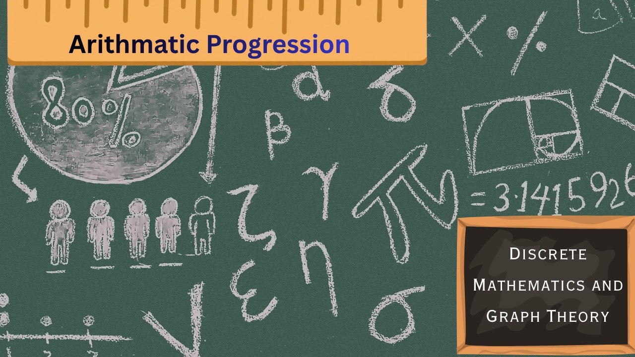 10. Arithmatic Progression | Discrete Mathematics and Graph Theory ...