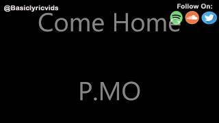 P.MO - Come Home (Lyrics)