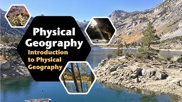 Introduction to Physical Geography  | Physical Geography with Professor Patrich 2020 Edition