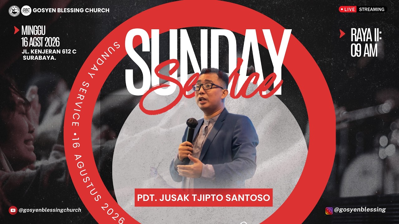 Ibadah Sunday Service 2 GBC | 16 Agust 2026 | Pdt. Jusak Tjipto Santoso
