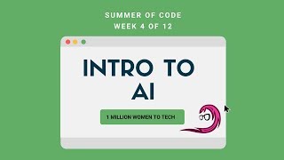 #SummerOfCode Week 4 - Intro to AI - Day 4 Building a Sentiment Analyzer #1millionwomentotech