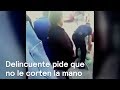 En Puebla, delincuente suplica que no le corten la mano - Las Noticias con Danielle