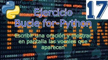 #17 Escribir una oración y mostrar en pantalla las vocales (sin repetir) |Python - Bucle for|
