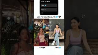 "Akku 🩵 Vs Ruru🖤"#akku #ruru #akankshachoudhary #ruruthakur #splitsvilla16 #mtvsplitsvillax6 #short