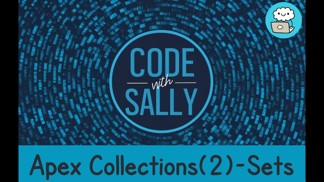 Apex Beginners' Guide: Navigating Collections - Mastering Sets - Part 2
