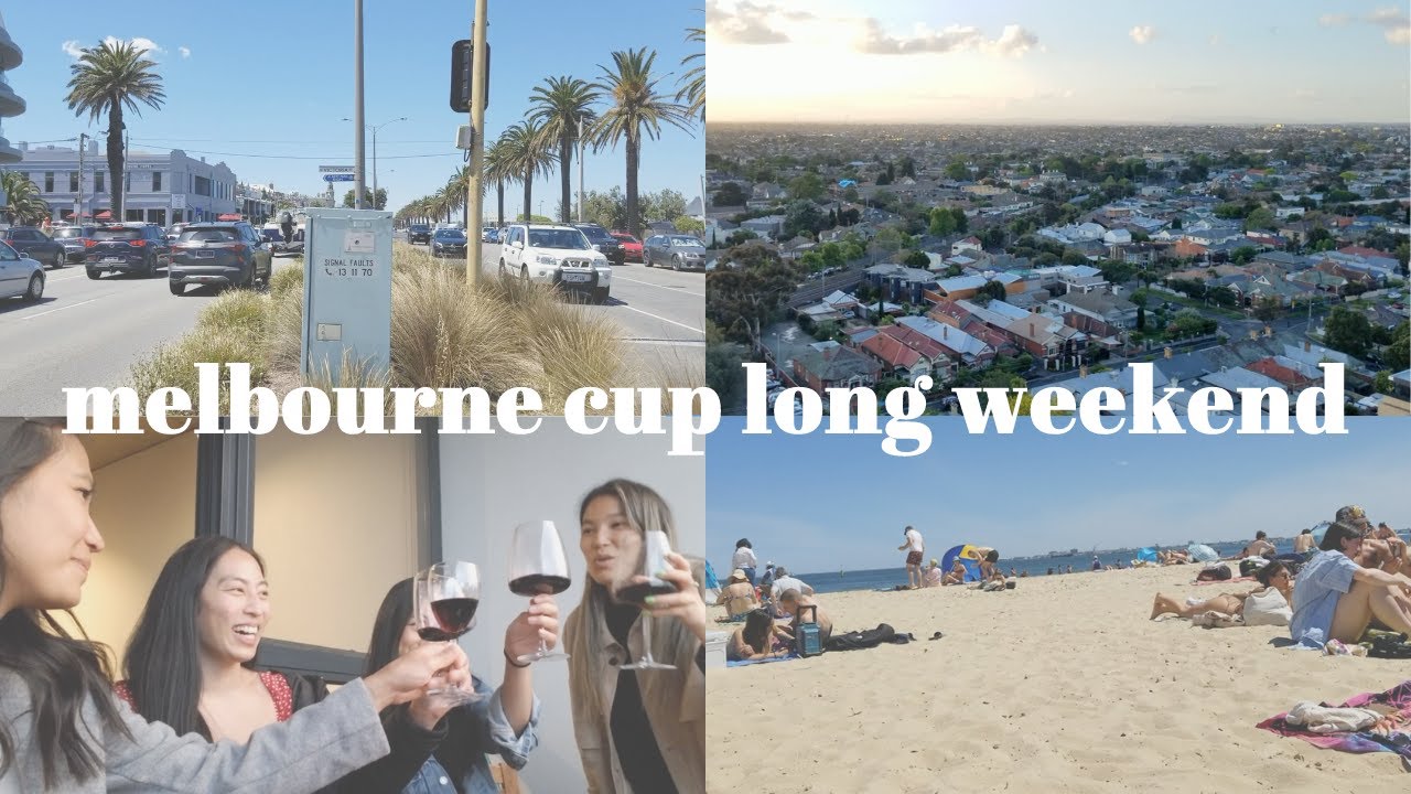melbourne diaries | melbourne cup long weekend