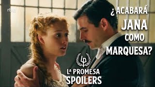 ¿ACABARÁ JANA SIENDO LA MARQUESA? || SPOILERS y TEORÍAS  #serie #lapromesa #spoiler