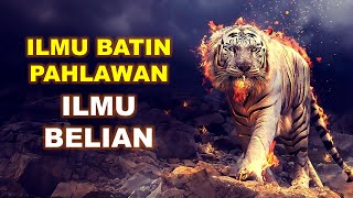 ILMU BELIAN (Ilmu Batin Pahlawan)