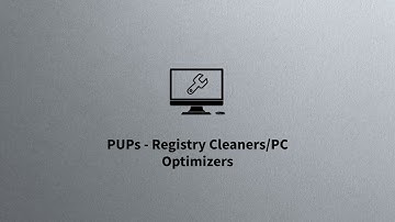 Potentially Unwanted Programs- Registry Cleaners/PC Optimizers