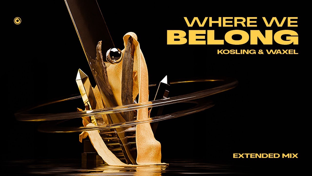 Watch Kosling & Waxel - Where We Belong (Extended Mix) on YouTube Watch Kosling & Waxel - Where We Belong (Extended Mix) on YouTube