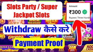 Slots party/Super jackpot slots withdrawal | Payment proof screenshot 2