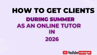 Ways to get online tutoring students in Summer 