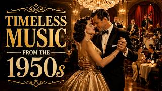 Timeless Music From The 1950s | Golden Ballroom Nights, Vintage Jazz & Romantic Classics