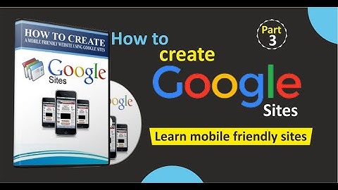 How to create Google Site - Part-3
