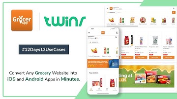 Convert GrocerApp Website to Mobile Apps in Minutes with Twinr - #12Days12UseCases Day 7