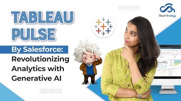 Tableau Pulse by Salesforce Revolutionizing Analytics with Generative AI ||  News