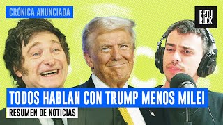 TODOS HABLAN CON TRUMP MENOS MILEI | RESUMEN DE NOTICIAS con JUAN AMORÍN en CRÓNICA ANUNCIADA