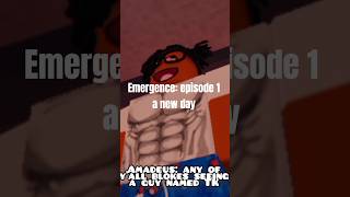 emergence: episode 2 a new day
