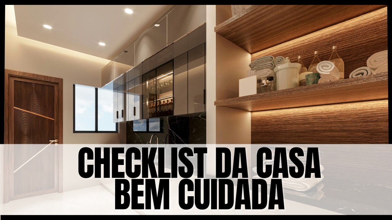 CHECK-LIST para uma casa organizada 