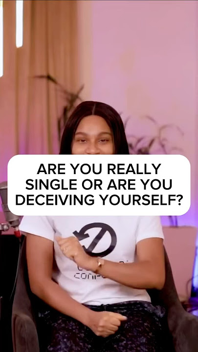 ARE YOU REALLY SINGLE OR ARE YOU DECEIVING YOURSELF? #shorts #couplegoals #love #singles