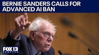 Bernie Sanders  introduces bill to ban advanced AI | FOX 13 Seattle