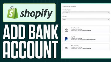How To Add Your Bank Account To Shopify - Step by Step