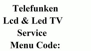 Telefunken LED & LCD TV SERVICE MENU CODE UPDATE BY ALL ERROR CODE screenshot 5