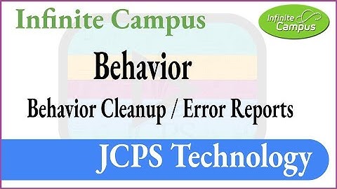 Infinite Campus Behavior Cleanup Reports