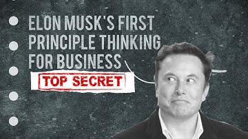 How to Use First Principles Thinking for Business
