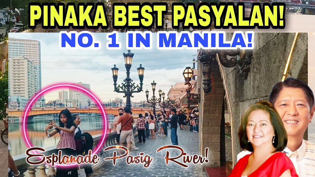 PINAKA BEST PASYALAN! NO. 1 IN MANILA! ESPLANADE PASIG RIVER!