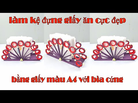 Video làm kệ đựng giấy ăn cực đẹp,bằng giấy màu A4 với bìa... - YouTube