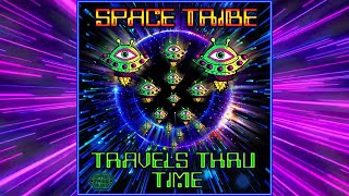 Psytrance Mix: Space Tribe - Travels Thru Time