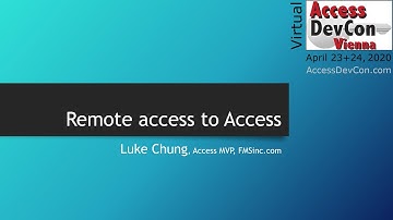 Access DevCon 2020 - Remote access to Access